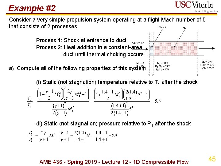 Example #2 Consider a very simple propulsion system operating at a flight Mach number