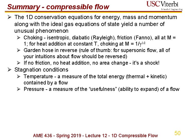 Summary - compressible flow Ø The 1 D conservation equations for energy, mass and