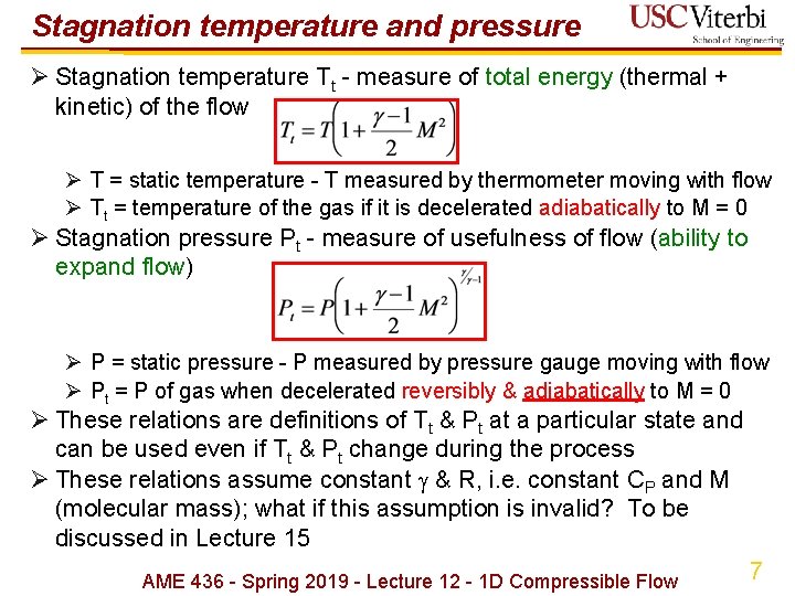 Stagnation temperature and pressure Ø Stagnation temperature Tt - measure of total energy (thermal