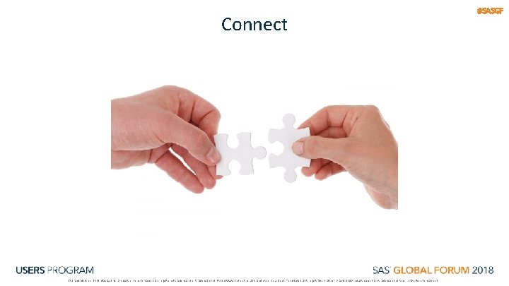 Connect SAS and all other SAS Institute Inc. product or service names are registered