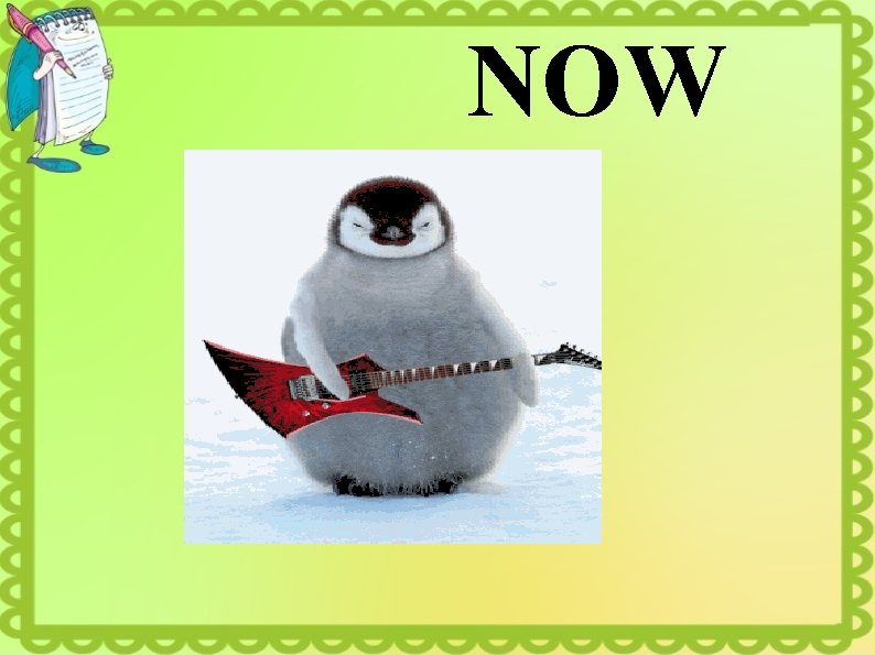 NOW 