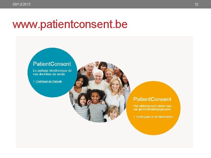 08/12/2015 www. patientconsent. be 32 