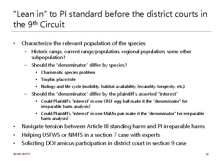 “Lean in” to PI standard before the district courts in the 9 th Circuit