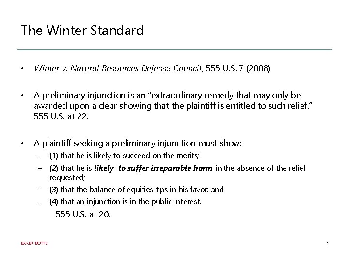 The Winter Standard • Winter v. Natural Resources Defense Council, 555 U. S. 7