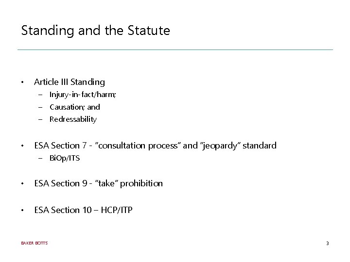 Standing and the Statute • Article III Standing – Injury-in-fact/harm; – Causation; and –