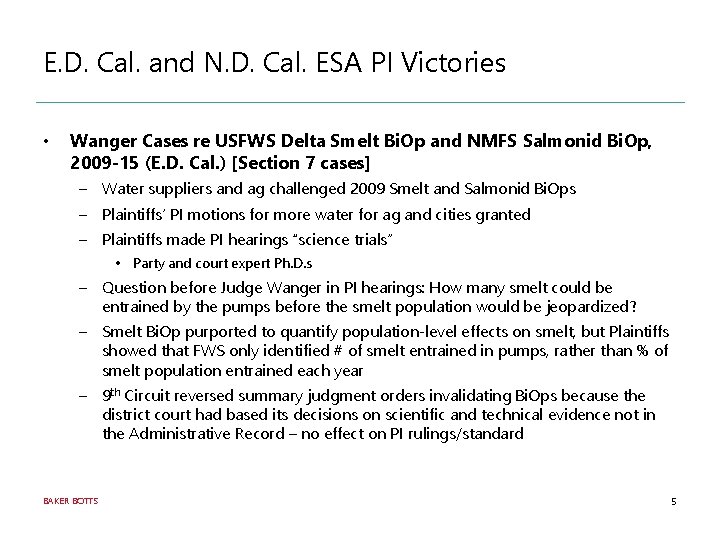 E. D. Cal. and N. D. Cal. ESA PI Victories • Wanger Cases re