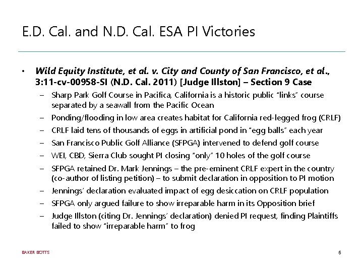 E. D. Cal. and N. D. Cal. ESA PI Victories • Wild Equity Institute,