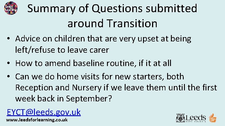 Summary of Questions submitted around Transition • Advice on children that are very upset