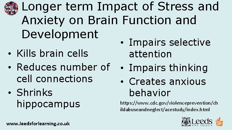 Longer term Impact of Stress and Anxiety on Brain Function and Development • Kills