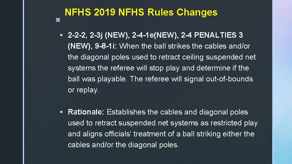 z NFHS 2019 NFHS Rules Changes § 2 -2 -2, 2 -3 j (NEW),
