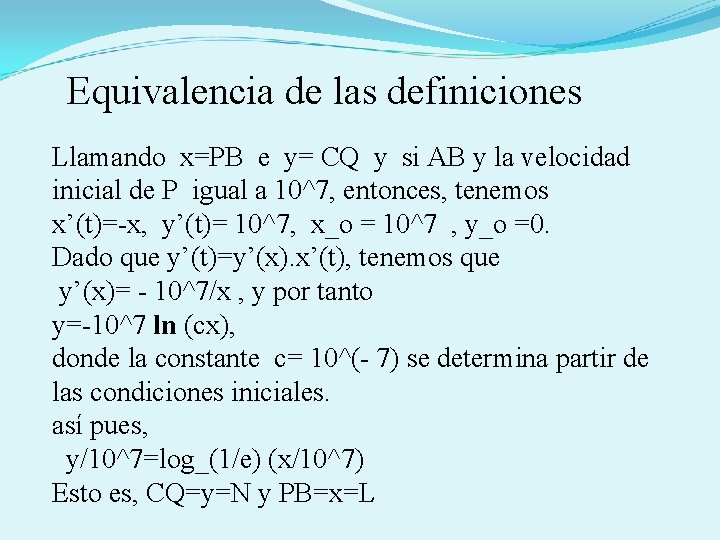  Equivalencia de las definiciones Llamando x=PB e y= CQ y si AB y