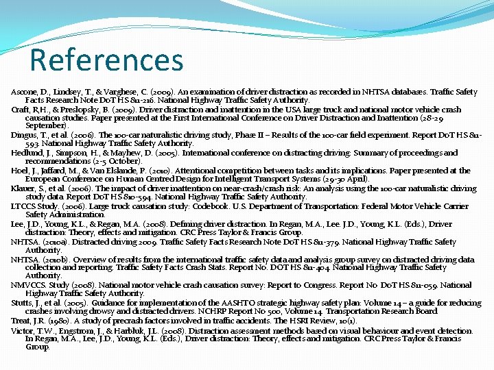 References Ascone, D. , Lindsey, T. , & Varghese, C. (2009). An examination of