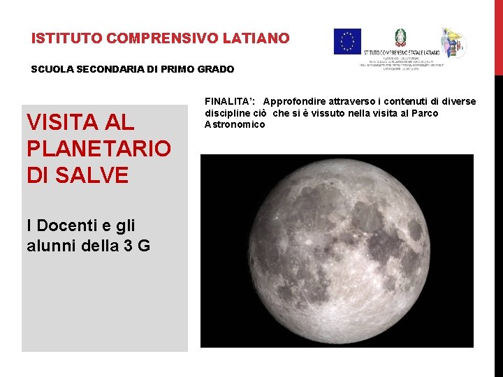 ISTITUTO COMPRENSIVO LATIANO SCUOLA SECONDARIA DI PRIMO GRADO VISITA AL PLANETARIO DI SALVE I