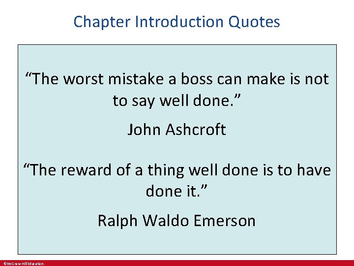 Chapter Introduction Quotes “The worst mistake a boss can make is not to say