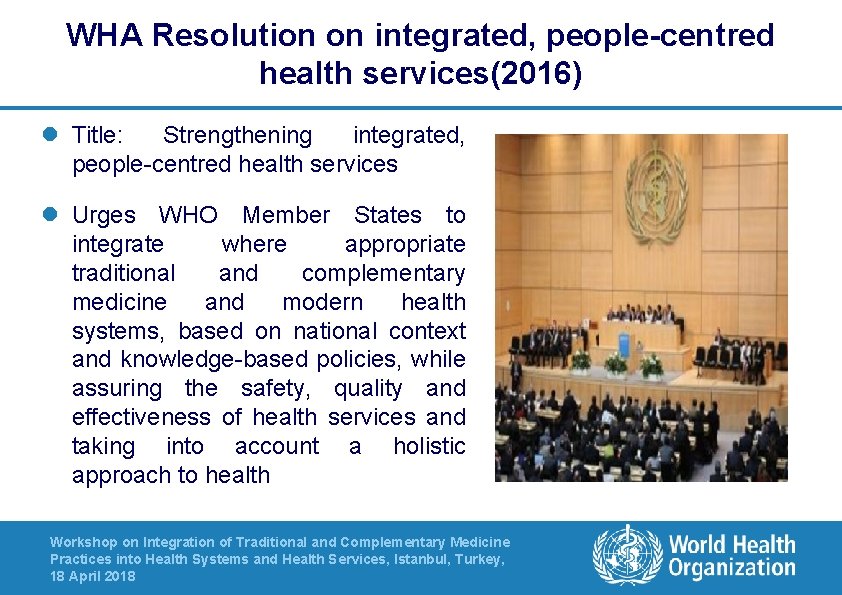 WHA Resolution on integrated, people-centred health services(2016) l Title: Strengthening integrated, people-centred health services