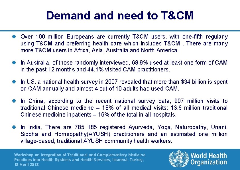 Demand need to T&CM l Over 100 million Europeans are currently T&CM users, with