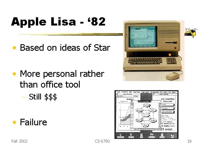 Apple Lisa - ‘ 82 • Based on ideas of Star • More personal Apple Lisa - ‘ 82 • Based on ideas of Star • More personal