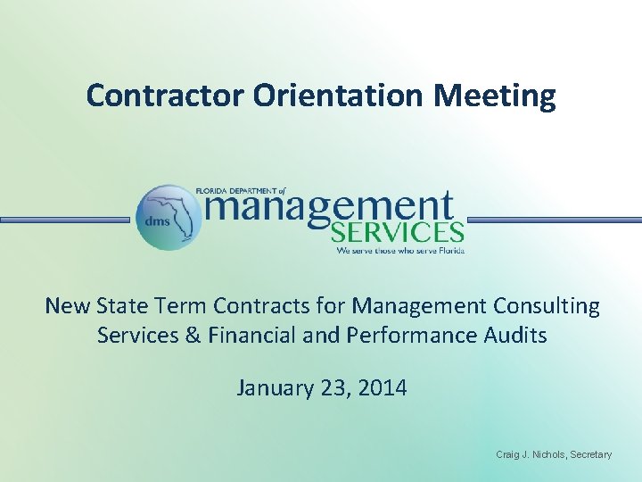 Contractor Orientation Meeting New State Term Contracts for Management Consulting Services & Financial and