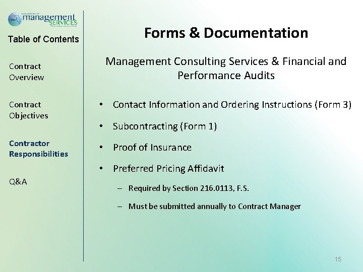 Table of Contents Contract Overview Forms & Documentation Management Consulting Services & Financial and