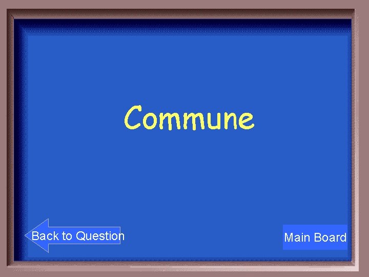 Commune Back to Question Main Board 