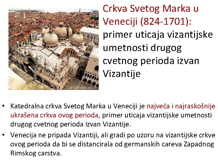 Crkva Svetog Marka u Veneciji (824 -1701): primer uticaja vizantijske umetnosti drugog cvetnog perioda