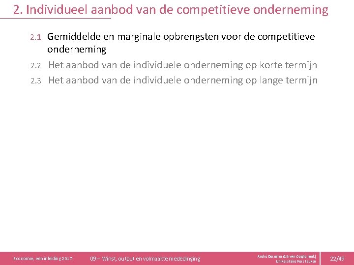 2. Individueel aanbod van de competitieve onderneming Gemiddelde en marginale opbrengsten voor de competitieve