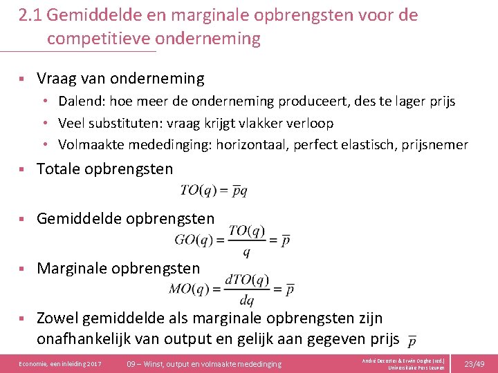 2. 1 Gemiddelde en marginale opbrengsten voor de competitieve onderneming § Vraag van onderneming