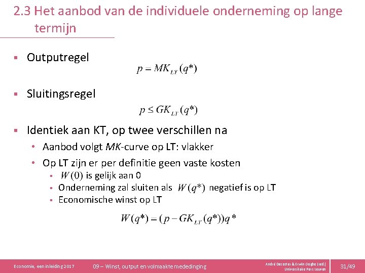 2. 3 Het aanbod van de individuele onderneming op lange termijn § Outputregel §