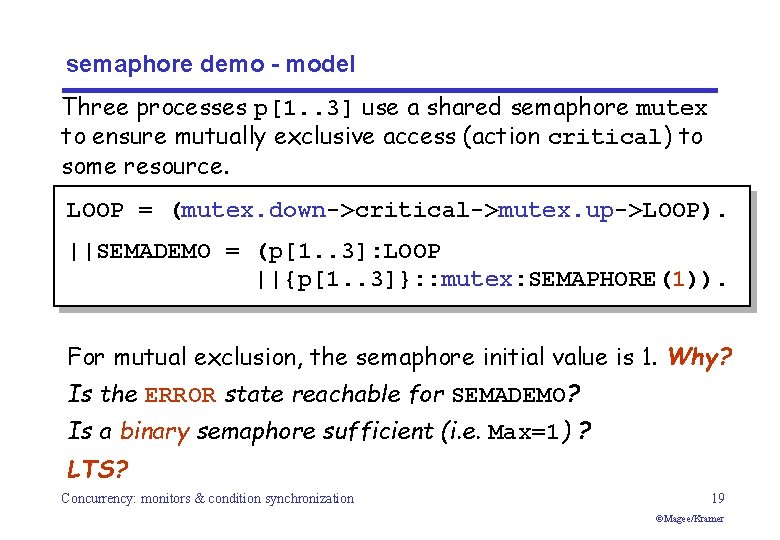 semaphore demo - model Three processes p[1. . 3] use a shared semaphore mutex