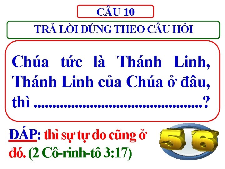 C U 10 TRẢ LỜI ĐÚNG THEO C U HỎI Chúa tức là Thánh