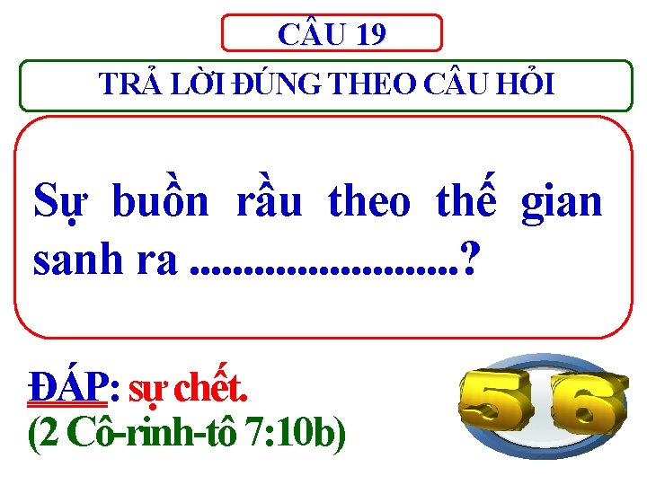 C U 19 TRẢ LỜI ĐÚNG THEO C U HỎI Sự buồn rầu theo