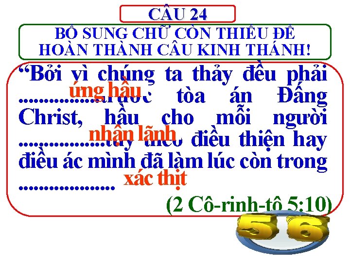 C U 24 BỔ SUNG CHỮ CÒN THIẾU ĐỂ HOÀN THÀNH C U KINH C U 24 BỔ SUNG CHỮ CÒN THIẾU ĐỂ HOÀN THÀNH C U KINH