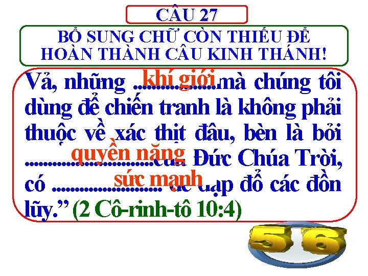 C U 27 BỔ SUNG CHỮ CÒN THIẾU ĐỂ HOÀN THÀNH C U KINH