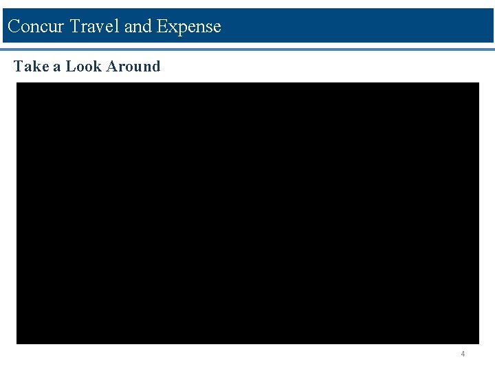 Concur Travel and Expense Take a Look Around 4 Concur Travel and Expense Take a Look Around 4