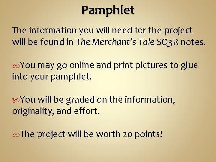 Pamphlet The information you will need for the project will be found in The