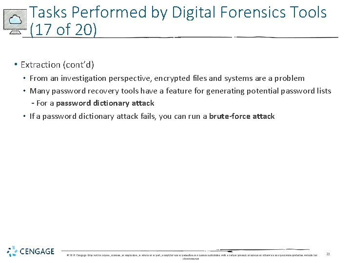 Tasks Performed by Digital Forensics Tools (17 of 20) • Extraction (cont’d) • From