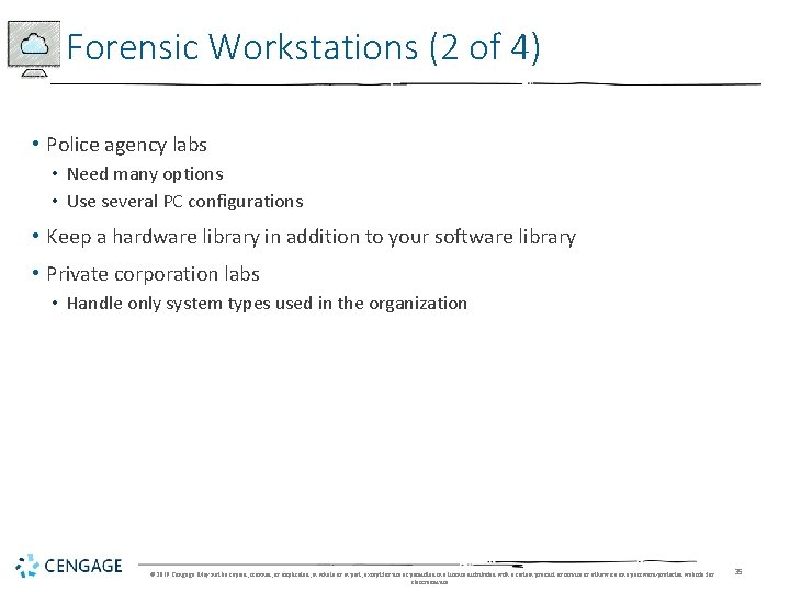 Forensic Workstations (2 of 4) • Police agency labs • Need many options •