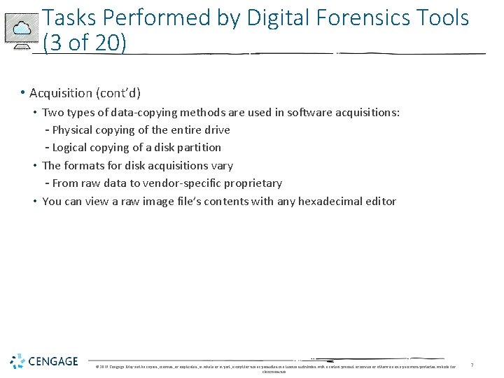 Tasks Performed by Digital Forensics Tools (3 of 20) • Acquisition (cont’d) • Two