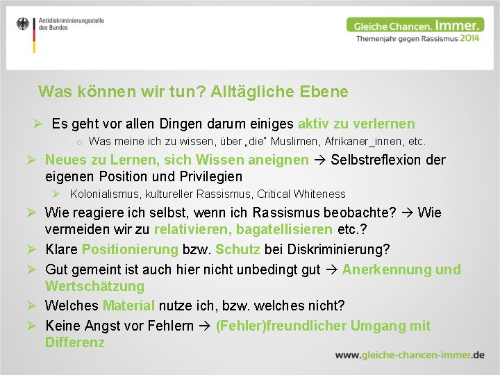 Was können wir tun? Alltägliche Ebene Ø Es geht vor allen Dingen darum einiges Was können wir tun? Alltägliche Ebene Ø Es geht vor allen Dingen darum einiges