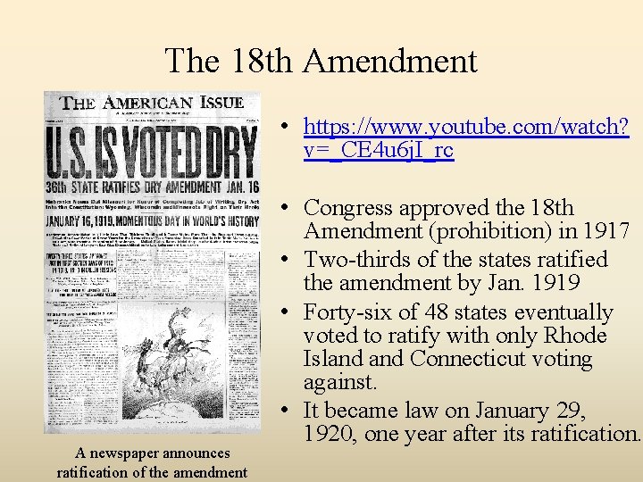 The 18 th Amendment • https: //www. youtube. com/watch? v=_CE 4 u 6 j.