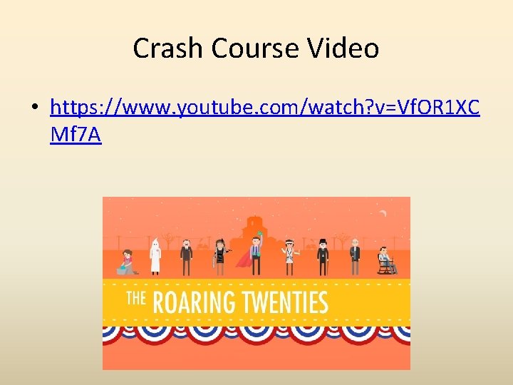 Crash Course Video • https: //www. youtube. com/watch? v=Vf. OR 1 XC Mf 7