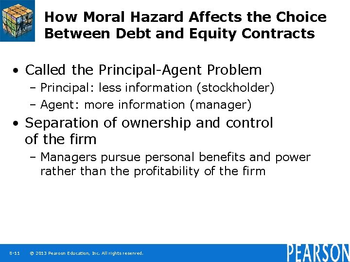 How Moral Hazard Affects the Choice Between Debt and Equity Contracts • Called the