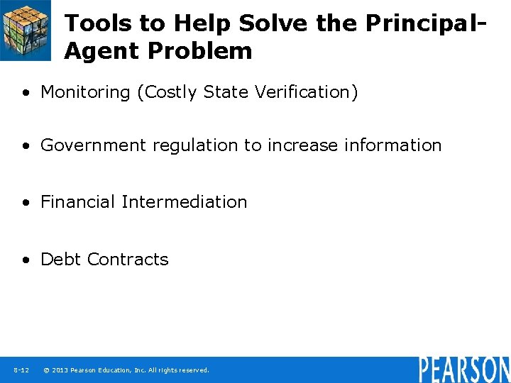 Tools to Help Solve the Principal. Agent Problem • Monitoring (Costly State Verification) •