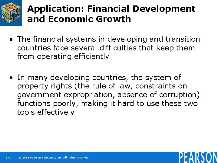 Application: Financial Development and Economic Growth • The financial systems in developing and transition