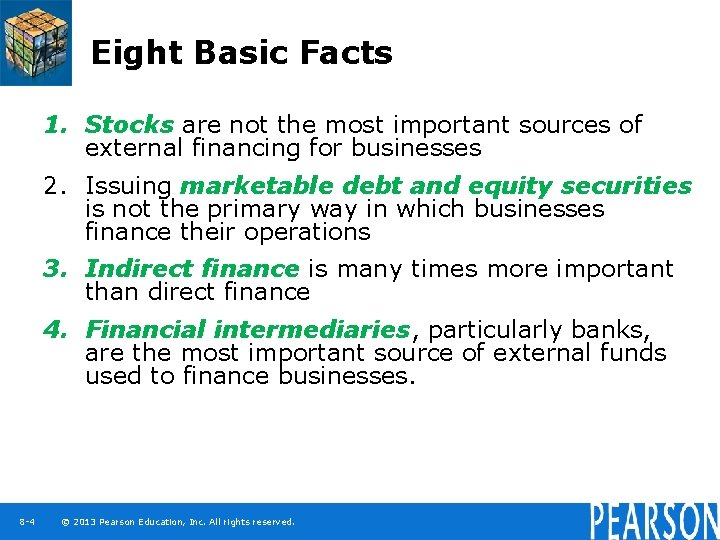 Eight Basic Facts 1. Stocks are not the most important sources of external financing