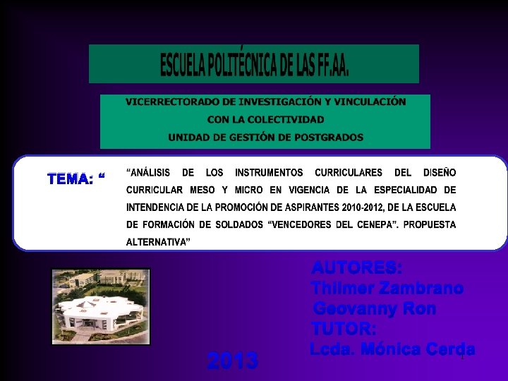 TEMA: “ AUTORES: Thilmer Zambrano Geovanny Ron TUTOR: Lcda. Mónica Cerda 1 2013 