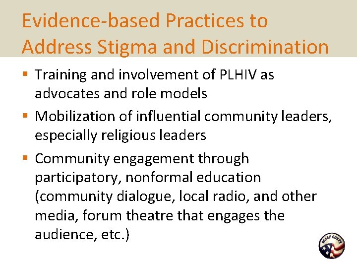 Evidence-based Practices to Address Stigma and Discrimination § Training and involvement of PLHIV as