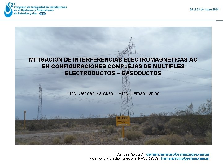  MITIGACION DE INTERFERENCIAS ELECTROMAGNETICAS AC EN CONFIGURACIONES COMPLEJAS DE MULTIPLES ELECTRODUCTOS – GASODUCTOS