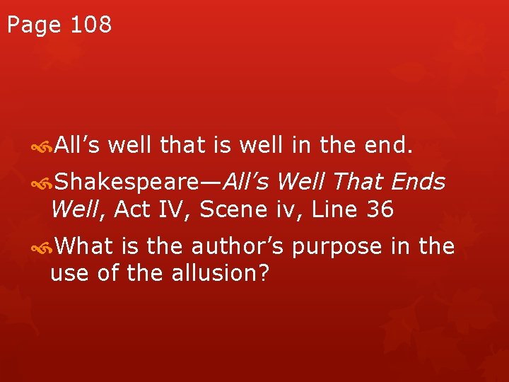 Page 108 All’s well that is well in the end. Shakespeare—All’s Well That Ends