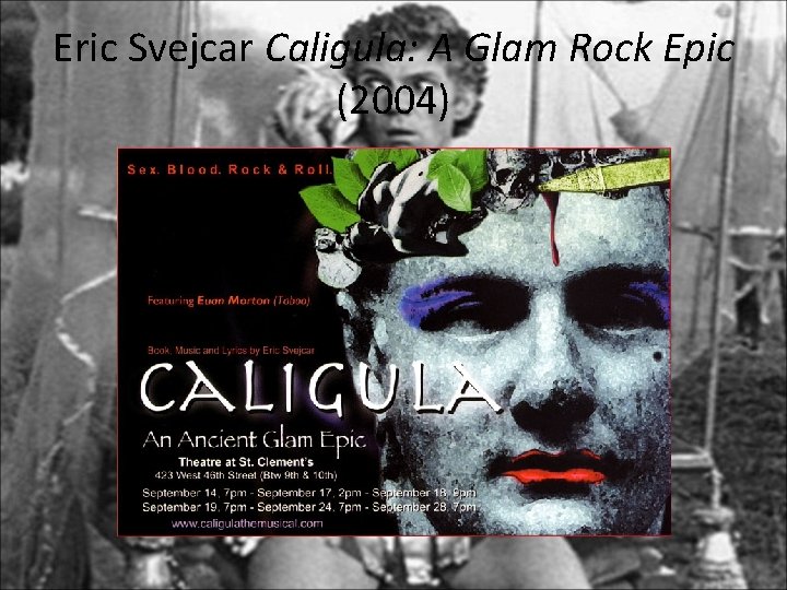 Eric Svejcar Caligula: A Glam Rock Epic (2004) 